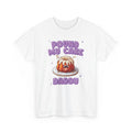 Cake Daddy Shirt - Funny Adult Humor, Mature Gift For Her, Meme Novelty Tee,