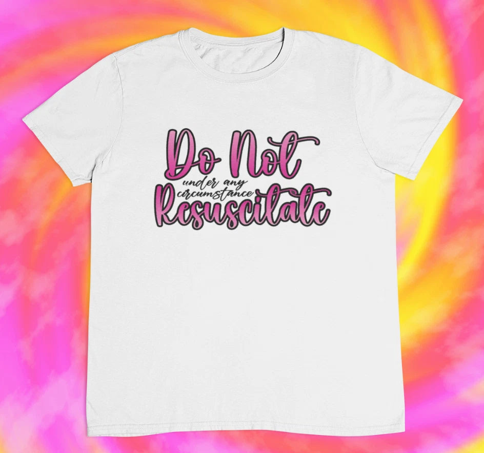 Under Any Circumstance Do Not Resuscitate T shirt | 2000s | y2k | 90s | aesheti