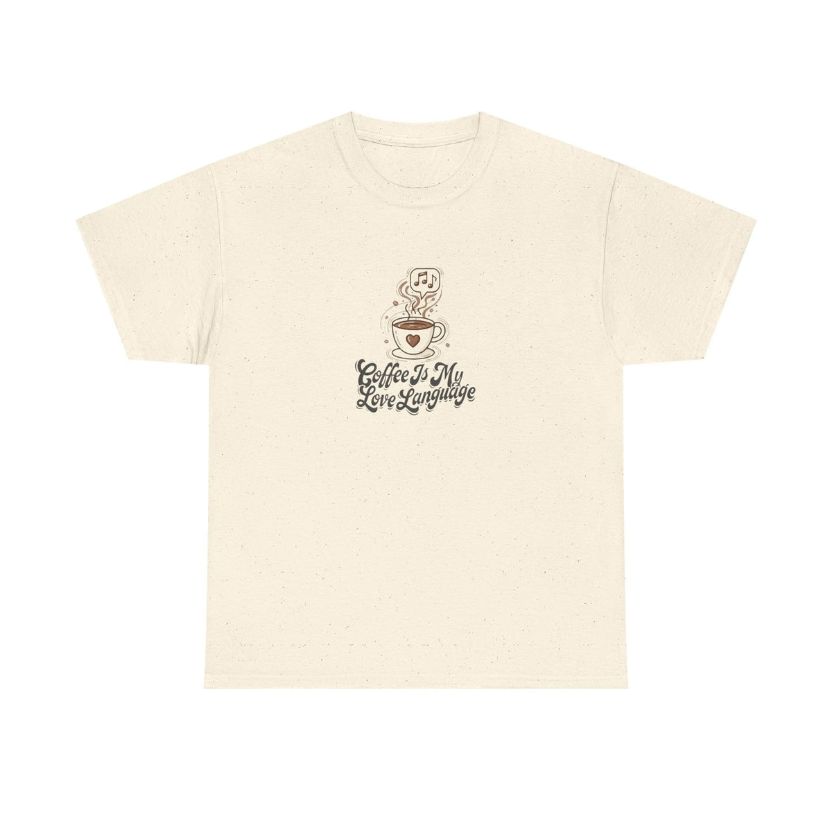 Coffee Is My Love Language Tee | Cute Coffee Cup Illustration