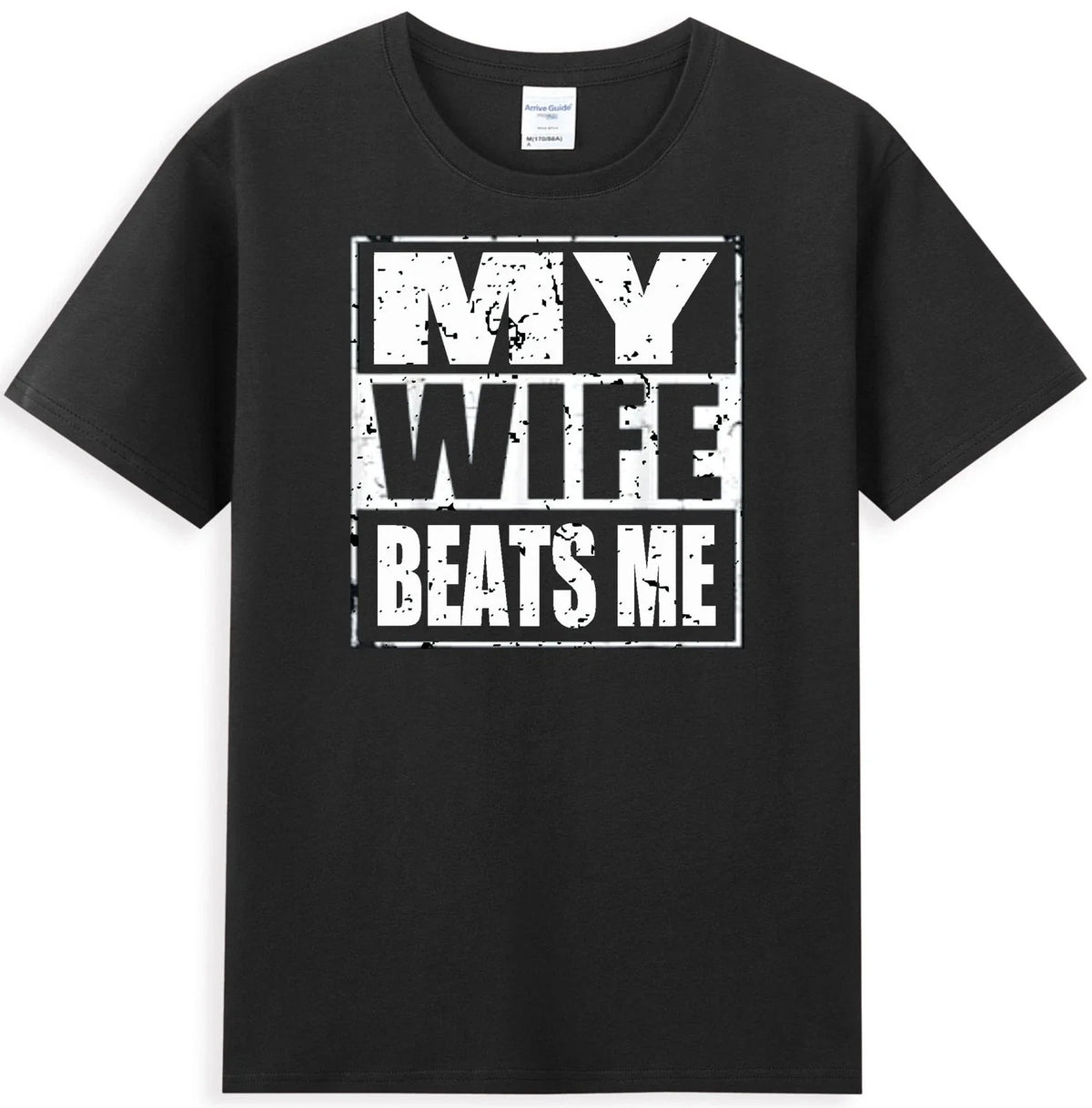 My Wife Beats Me Funny Sarcastic Quote Vintage Men's T-Shirt