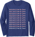 2026 Will Be My Year Funny New Year Quote Design Long Sleeve T-Shirt
