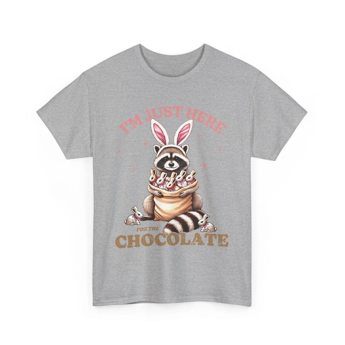 I'm Just Here For The Chocolate T-Shirt - Hilarious Quote Tee for Everyday Fun