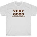 VERY GOOD BUILDING T-Shirt - Parks PAWNEE Recreation Swanson