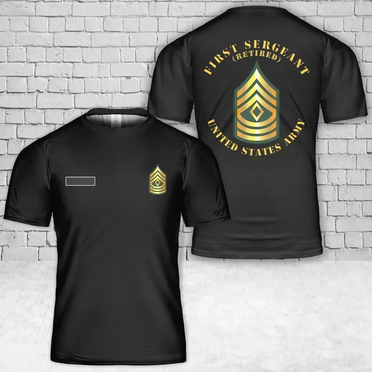 Custom Name US Army First Sergeant 1SG Retired 3D T-Shirt Military Gift S-5XL