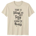 Today Is Slap An Idiot Day T-Shirt Sarcastic Saying Humor