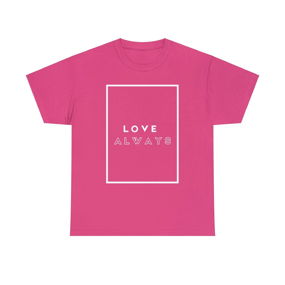 Premium Love Always Cotton Tee