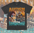 Autism Is My Superpower T-Shirt Funny Meme Cute Autism Bootleg Unisex Shirt