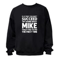 Try Doing What MIKE Told you To Do Graphic T-Shirt / Hoodie / Sweatshirt