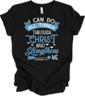 All Things Through Christ Who Strengthens Me Bible Verse T-Shirt Philippians 4:1