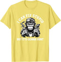 I can fix stupid but it's gonna hurt T-Shirt