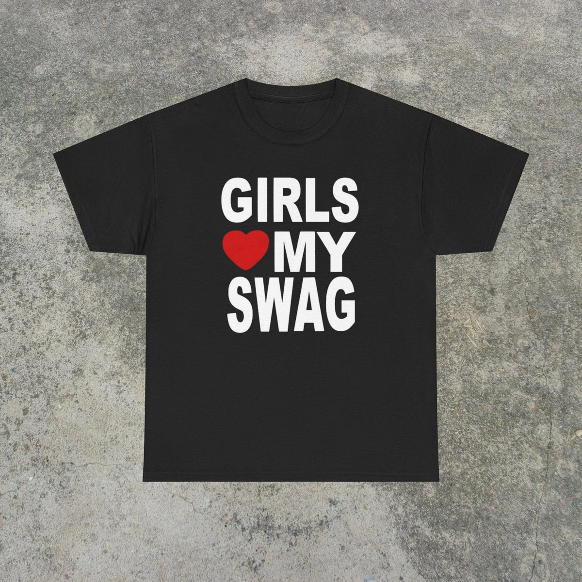 Girls Love My Swag T Shirt Funny Y2K Graphic Tee Mens Black Retro Streetwear