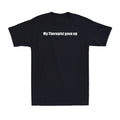 My Therapist gave up Funny Adult Sarcastic Joke Men's T-Shirt