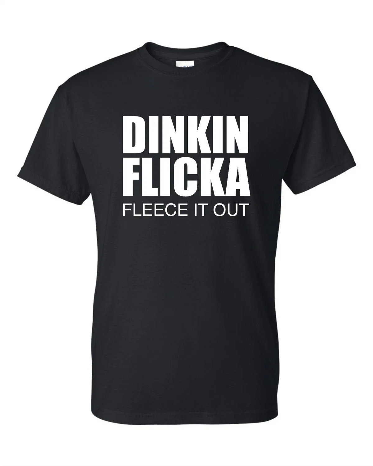 Dinkin Flicka Fleece It Out Office quote Funny Unisex T-shirt