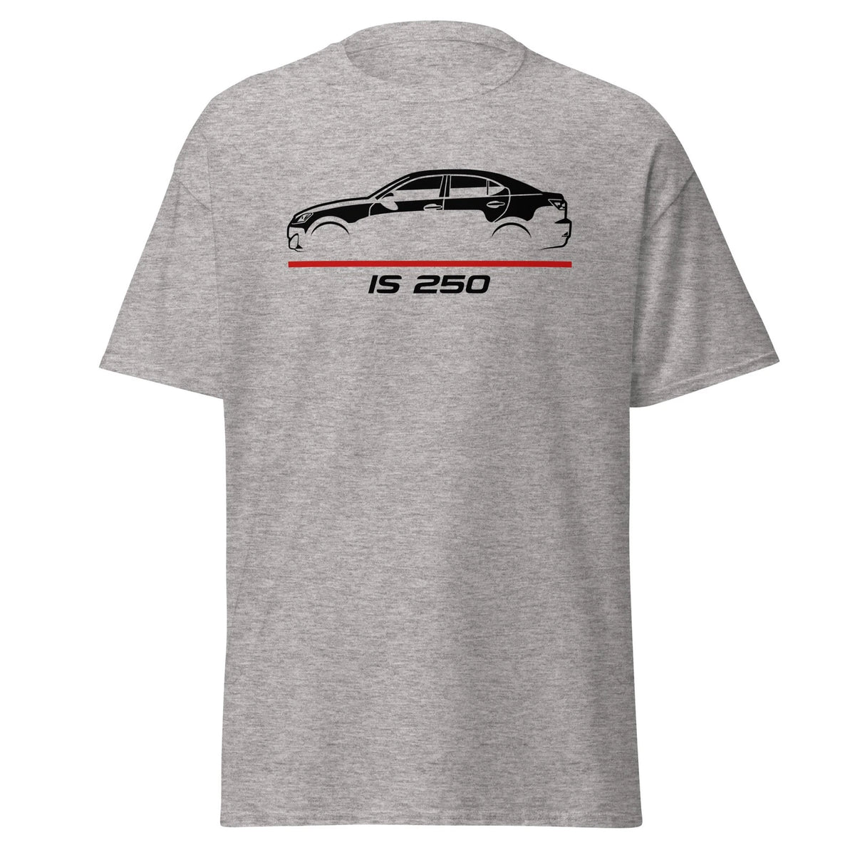 IS250 Aggressive Sport Sedan Euro Tuning Custom Graphic T-Shirt Gift