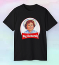 Big Deborah Shirt | Funny Humor Pun Parody Snacks Cake | S-5XL