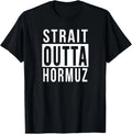 Strait Outta Hormuz Funny Parody Humor Tee Gift Idea T-Shirt