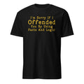 Funny Facts and Logic, Sarcastic Saying Quote, Hilarious Jokes Unisex T-Shirt