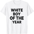 White Boy Of The Year Funny T-Shirt
