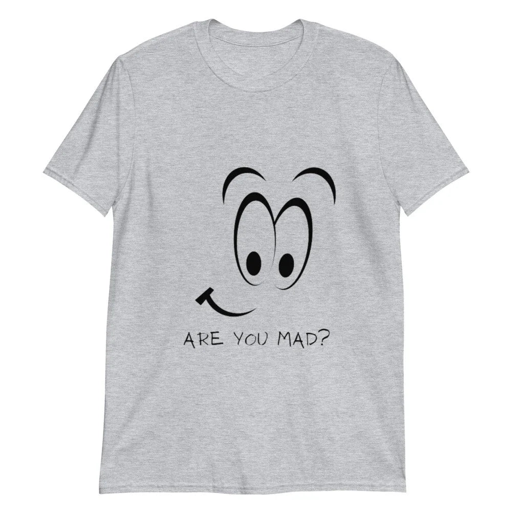 Sarcastic Are You Mad Short-Sleeve Unisex T-Shirt