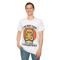 Sarcastic Graphic Tee, Funny Unisex Shirt, Humorous Quote Top, Novelty Tee,