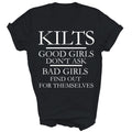 Kilts Good Girls Dont Ask Bad Scotland Unisex Shirt Gift