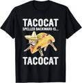 Tacocat Spelled Backward Is... Tacocat For Tacos&Cat Lovers T-Shirt