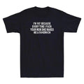 I'm Fat Because I Fuch Your Mom Sandwich Fcking Funny Quote Retro Men's T-Shirt