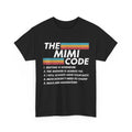 The Mimi Code Bedtime is Whenever The Answer is Always Moms Funny Shirt