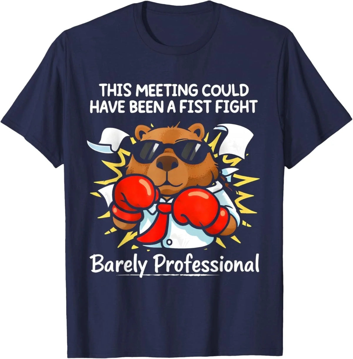 This Meeting Could Have Been a Fist Fight Funny Sarcastic T-Shirt