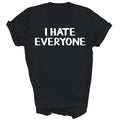 I Hate Everyone Introvert Introverted Unisex Shirt Gift