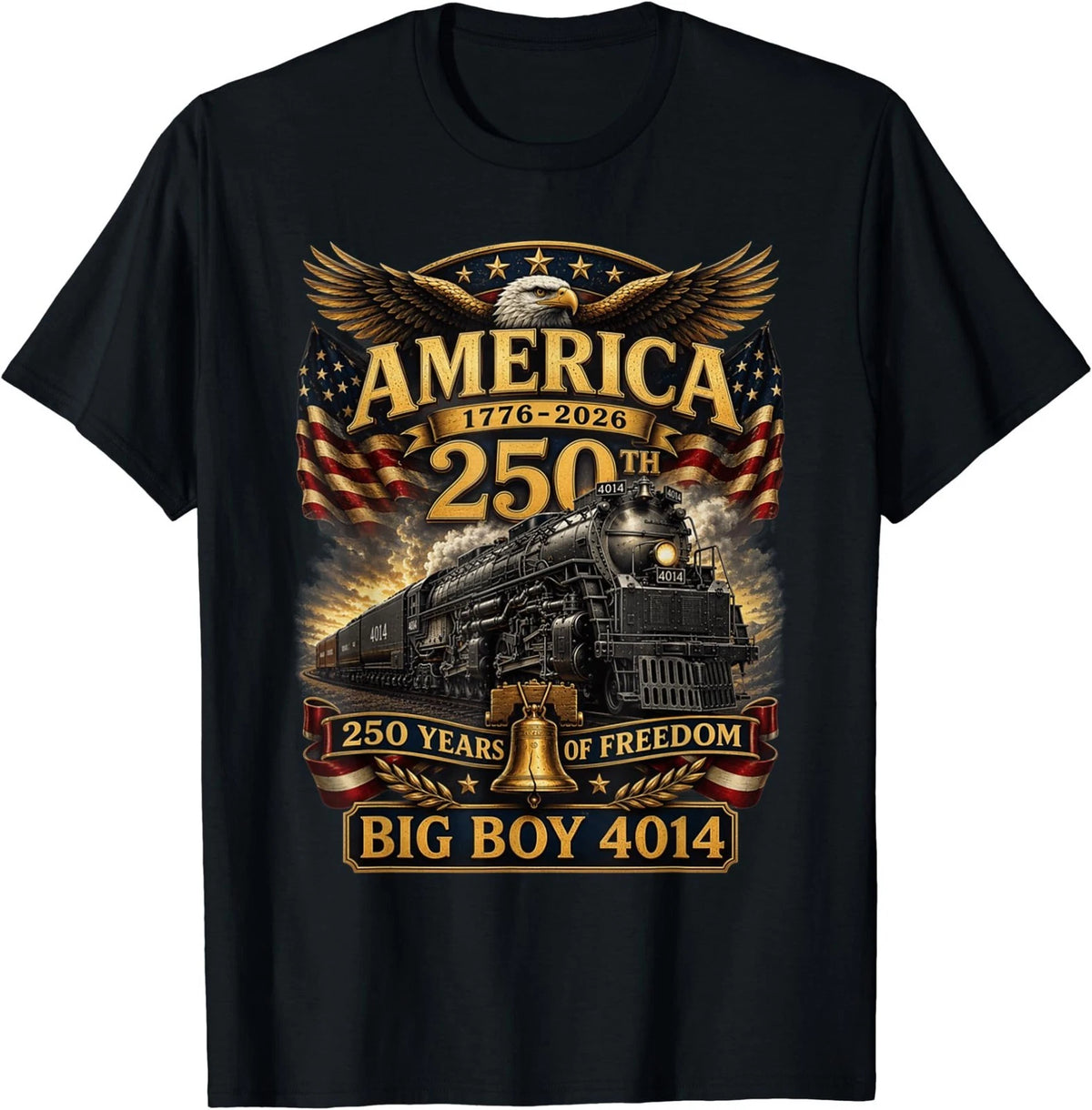 Big Boy 4014 Train USA 250th Anniversary Patriotic American T-Shirt