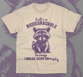 Biodegradable Breakdown Raccoon T-Shirt Funny Meme Trendy Graphic Unisex Shirt