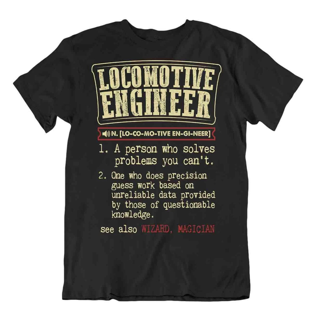 Locomotive Engineer T-Shirt Funny Devise Shirt Retro Tshirt