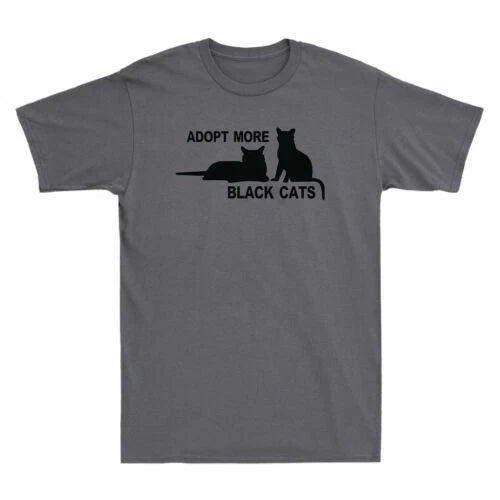 Adopt More Black Cats Funny Cat Kitten Lovers Gift Novelty Men's Cotton T-Shirt