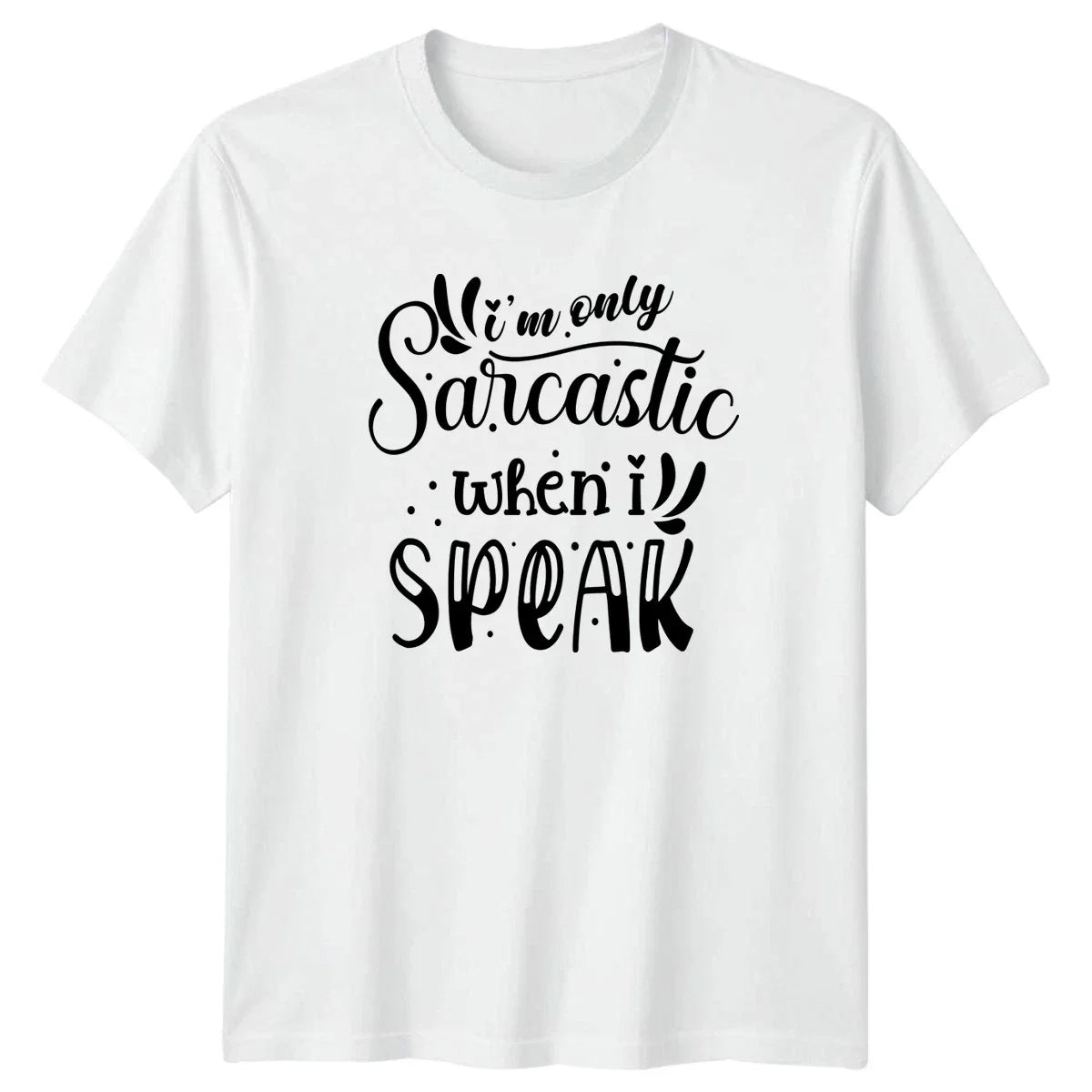 Im Only Sarcastic When I T-Shirt Witty Humor Christmas Gift For Him And Her