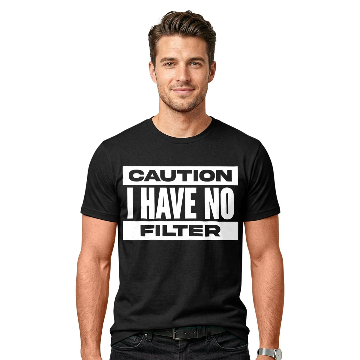 Caution I Have No Filter T-Shirt | Rude Sarcastic Quote Joke Offensive Tee