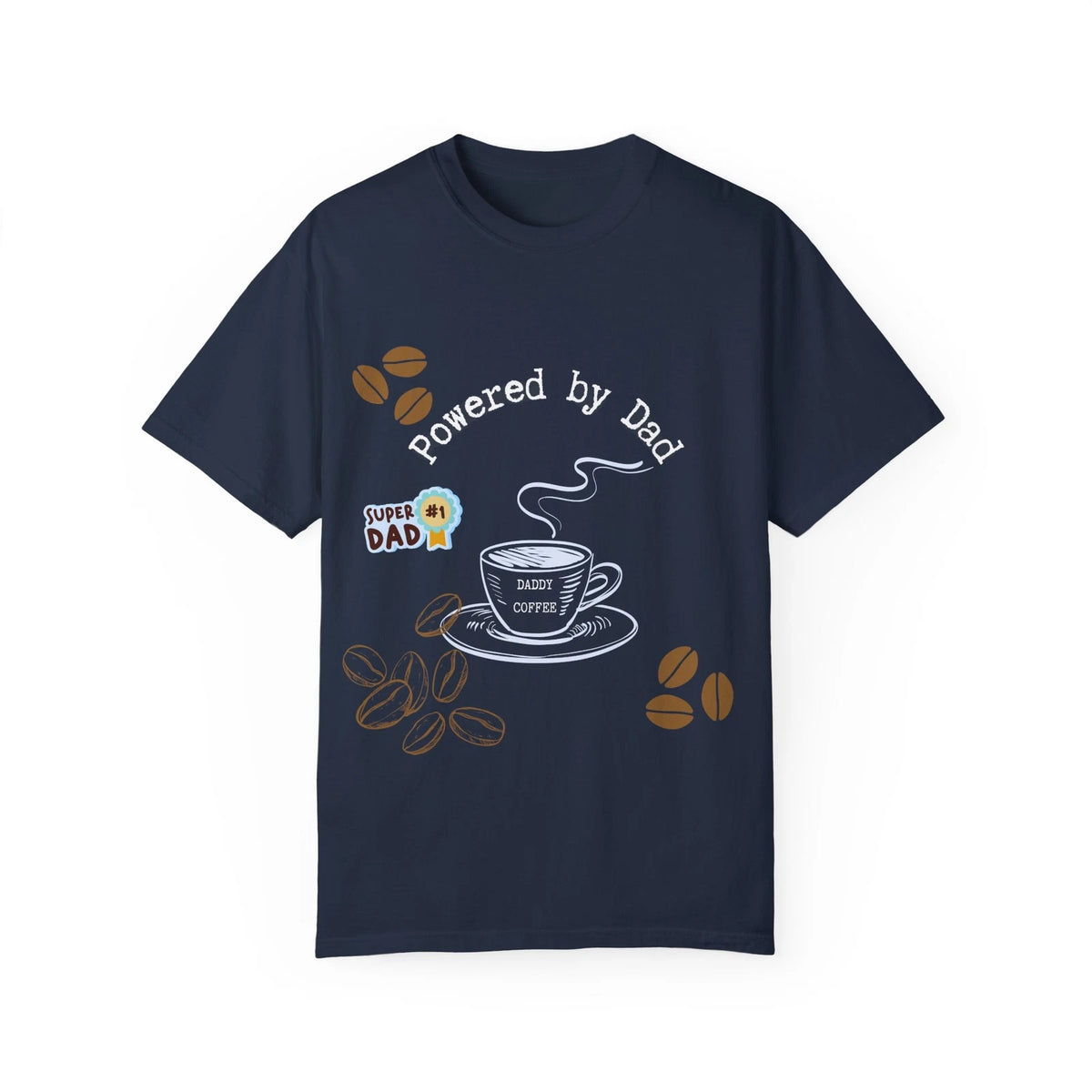 Powered by Dad T-Shirt - Perfect Gift for Fathers, Coffee Lovers, Dad's Day,