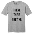 There Their They're T-Shirt - Unisex Funny Grammar Quote Shirt