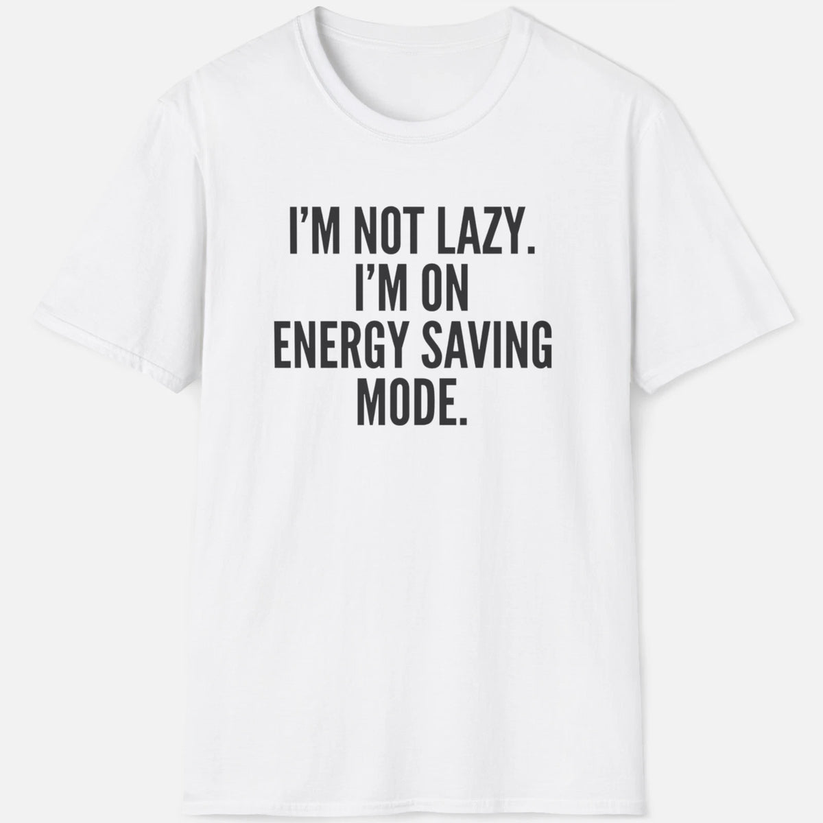 Energy Saving Mode Shirt – Funny Lazy Humor Tee