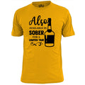 Mens Available In Sober  Funny T Shirt Booze Beer Drinking
