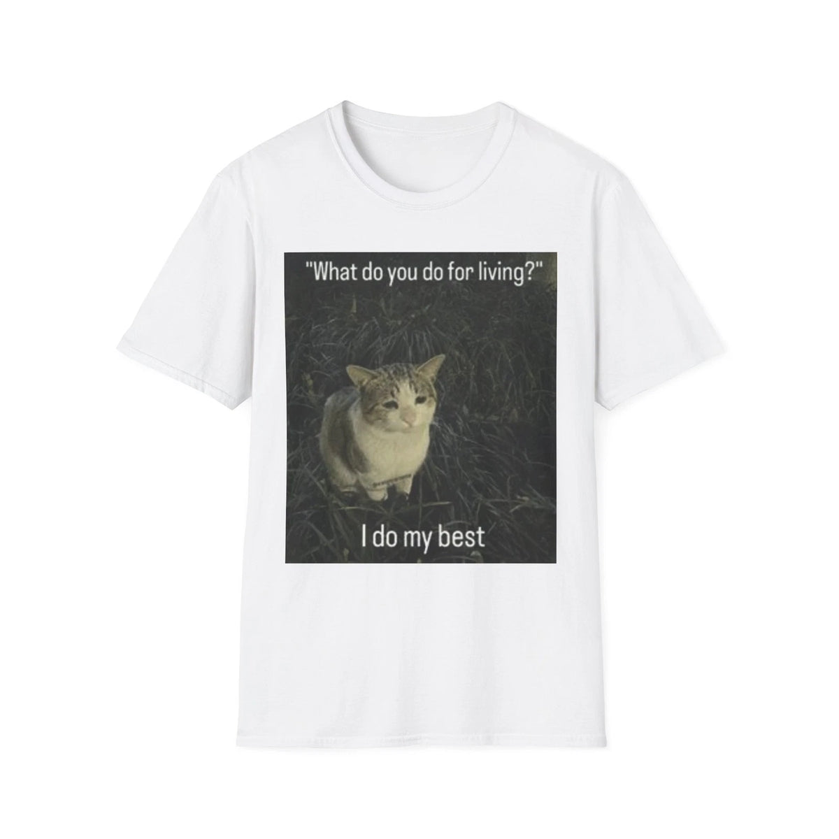 I Do My Best Cat Meme T-Shirt | Funny Cat Quote Tee