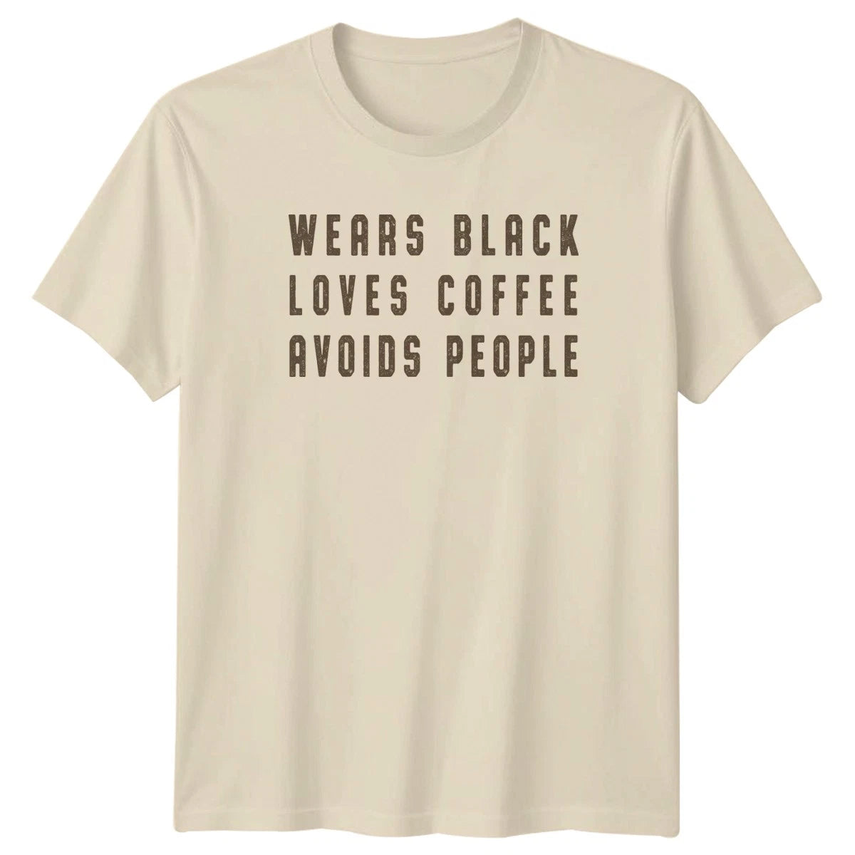 Wears Black Loves Coffee Avoids T-Shirt Introvert Humor Coffee Birthday
