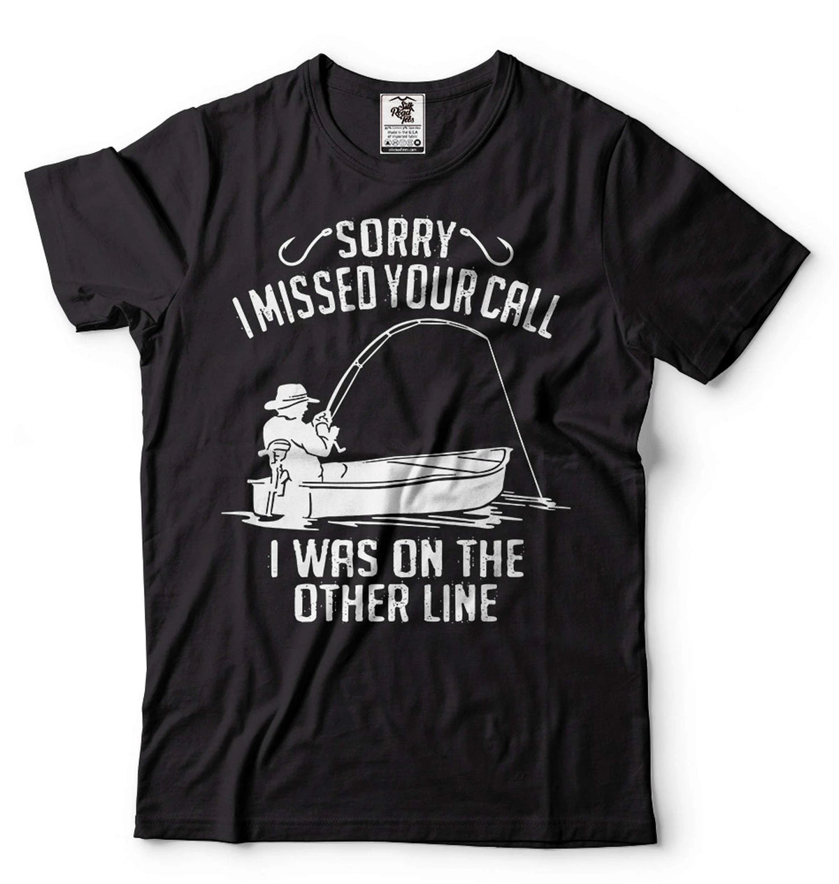 Men's Fishing Shirt Funny Fishing Tee Sorry I Missed Your Call Shirt Fishing Tee