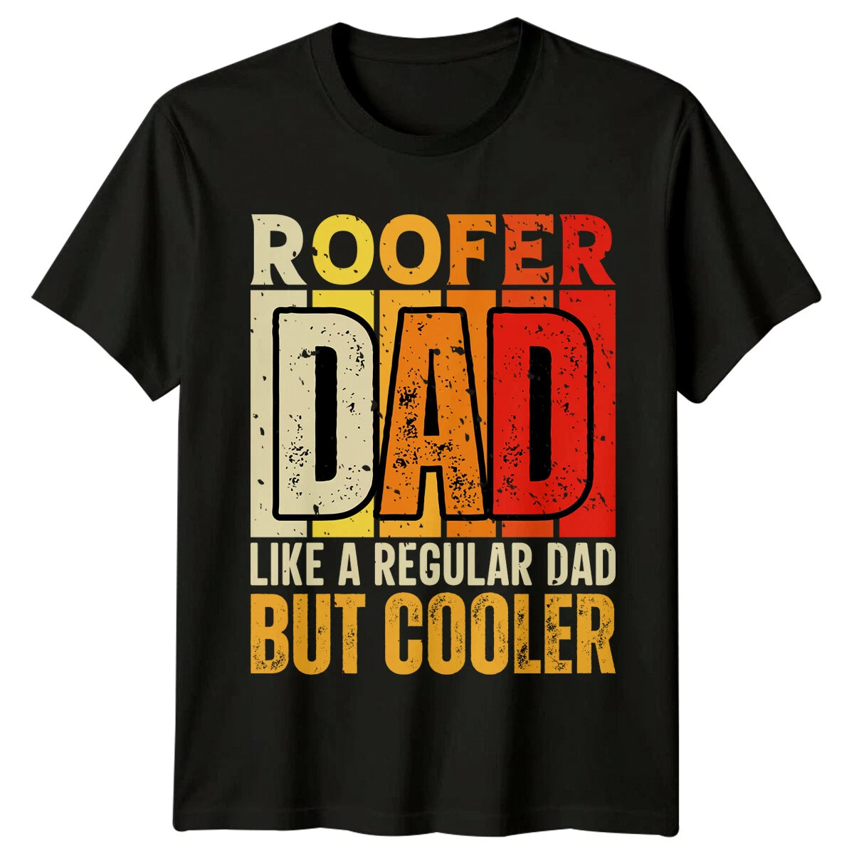 Roofer Dad Like A Regular Dad But Cooler Mens T-Shirt Occupation Tee