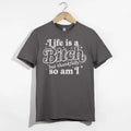 Life Is A Shirt, Funny Sarcastic Tee, Confident Sassy Attitude T-Shirt