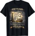 250 Years Patriotic Tall Ship 1776-2026 250th Birthday T-Shirt