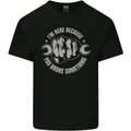 Funny Mechanic You Broke Something Mens Light Cotton T-Shirt