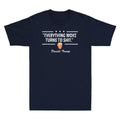 " Everything Woke Turns to Sh!t " Funny Sarcastic Saying Political Men's T-Shirt