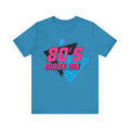 80's Made Me Retro Short Sleeve Tee