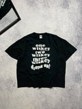 Humor One Whiskey Two Whiskey Three Drunk Up Alcohol T Shirt Y2k Funny Tee